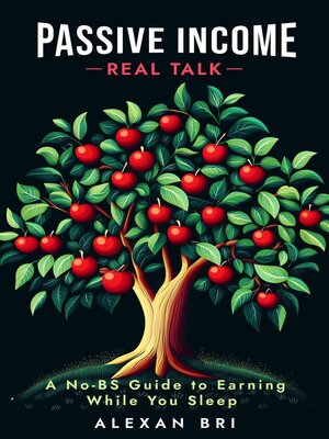 cover image of Passive Income, Real Talk